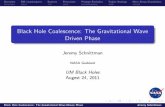 Black Hole Coalescence: The Gravitational Wave Driven Phasemctp/SciPrgPgs/events/2011/Blackholes/...Black Hole Coalescence: The Gravitational Wave Driven Phase Jeremy Schnittman Overview