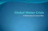 A Multicultural Lesson Plan · 2012-01-27 · Water Awareness Portfolio- Graded based on completion of assignments using a rubric for each activity including a final activity where