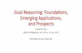 Goal Reasoning: Foundations, Emerging Applications, and Prospectscse.unl.edu/~lksoh/Classes/CSCE990AMAS_Fall18/Seminars/... · 2018-08-23 · Goal Reasoning: Foundations, Emerging