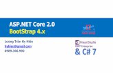 ASP.NET Core 2.0 BootStrap 4 · Hệ thống các class đáp ứng hầu hết yêu cầu thiết kế web Đơn giản dễ sử dụng Tương thích nhiều loại thiết bị