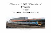 Class 185 ‘Desiro’ Pack For Train Simulator · Class 185 Pack 2018 U s i n g i n S c e n a r i o s The numbers for the trains need to be in this order ‘destination 185 number’