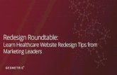 Redesign Roundtable - Geonetric: Healthcare Marketing, Web ...€¦ · Redesign Roundtable: Learn Healthcare Website Redesign Tips from Marketing Leaders. ... Geonetric 2017 Digital