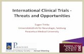 International Clinical Trials - Threats and Opportunitiesaz9194.vo.msecnd.net/pdfs/131202/10503 Trinka... · weaknesses of the most common clinical trial designs • To identify the