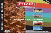 Corrosion - Protection · 2018-04-11 · Corrosion Reaction Consultants. CRC se enorgullece de tener más de 50 años de experiencia en la fabricación de ... programa de protección