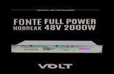 FONTE FULL POWER NOBREAK 48V 2000W · 2017-07-31 · 03 Descrição A Full Power 48V 2000 é uma fonte Nobreak especialmente desenvolvida para o uso em rack com padrão 19". Com uma