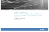 EMC Smarts Network Configuration Manager Device Services … · 2018-12-16 · EMC® Smarts® Network Configuration Manager Device Services Support (DSr) Version 24.0.0 Support Matrix