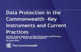 Data Protection in the Commonwealth - Key Instruments and ... · 20 April 2016 . The Commonwealth Charter . ... Convention on Cyber Security and Personal Data Protection, ECOWAS Supplementary