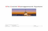 EFe Event Management System - idea teknolojiefem.ideateknoloji.com/assets/files/EfeEventManagementSystemEN… · By selecting the previously defined filters (View), events can be