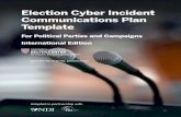 Election Cyber Incident Communications Plan Template · 2020-05-06 · November 2017, we released “The Cybersecurity Campaign Playbook” for campaign professionals. In February