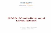 DMN Modeling and Simulation - sparxsystems.fr · ·Connect DMN Server with EA BPSim Execution Engine Common Errors & Solutions ... training and briefing session so as to understand