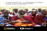 COMMUNITY, CONSERVATION, AND COLLABORATION - African People & Wildlife · 2019-11-08 · conservation sector. By building on the experiences of others, NGOs and conservation practitioners