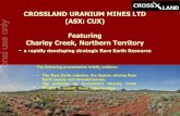 CROSSLAND URANIUM MINES LTD (ASX: CUX) For personal use ... · MINERALOGY The light rare earths (LREE-atomic numbers 57–61), such as La and Nd, and medium rare earths (MREE-atomic