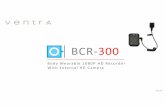 BCR-300 Body Wearable HD RecorderBCR-300 (Standard) Main Camera -1080P HD with IR Detachable Lapel1080 HD IR Camera 16GB Micro SD card Rechargeable High Capacity Li-Ion Battery Battery