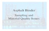 Sampling and Material Quality Issues - Purdue Universityncaupg/Activities/2006/Presentations... · 2005 Material Failures {Sand Mix jobs requiring small quantities of Polymer Modified