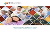 BC Centre for Palliative Care The First 5 Years 2013 - 2018bc-cpc.ca/cpc/wp-content/uploads/2019/08/2019_BC-CPC... · 2019-11-26 · in person-centred care for British Columbians
