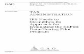GAO-09-45 Tax Administration: IRS Needs to Strengthen Its ... · TAX ADMINISTRATION IRS Needs to Strengthen Its Approach for Evaluating ... cost data IRS plans to use to help fully