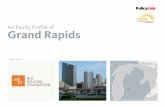An Equity Profile of Grand Rapids - PolicyLink with the support of the W.K. Kellogg Introduction Foundation