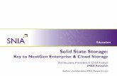 Key to NextGen Enterprise & Cloud Storage...SSDs use, system implementation in enterprise storage systems allowing them to plan, implement and achieve stated benefits expected from