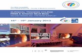 16th - 19th January 2013 · FESS & Anterior Skull Base VSC & ISC-TRAINING, INCL. ... offers Module A Training Course for Junior Surgeons. The course will open with a methodical introduction