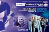 AAWC SPRING - Homepage | Wound Care Division Products SAWC...sawc spring/whs 2015 website banner Over 85% of attendees registered for 2014 through the SAWC Spring/WHS website. It is