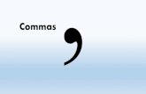 Commas - Eastern Florida State College · Commas separate dependent clauses or introductory words •Although I ran to school, The above is a dependent clause. Do you hear the pause?