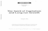 The Spirit of Capitalism and Long-run Growth€¦ · We conclude this paper In Section VII with a few remarks. II. "The Spirit of Capitalism" and Its Mathematical Representation Here