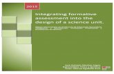 Integrating formative assessment into the design of a science unit. · The main objective of incorporating formative assessment in the Unit is that both teacher and students get immediate