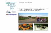 Using Farm Bill Programs for Pollinator Conservation...Service (NRCS) participation will be vital to this effort. Fortunately, the NRCS already offers many opportu-nities to conserve