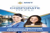 HEALTHCARE PROFESSIONALS SINCE 2002ISO 9001:2015 Certification MWT Education Consultancy is ISO 9001:2015 certified, in recognition of the high stan-dards of quality maintained by
