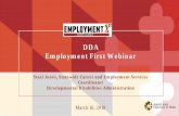 DDA Employment First Webinar · 2020-07-09 · than your last day of high school” 8 . ... Student Invitation ... Community-Based Day Webinar Series Webinar #1- Friday, April 20,