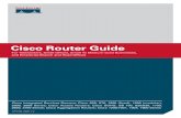 Cisco Router Guide · Network Magazine May 2005 2005 Channel Champions, Switches and Routers – Cisco ... network analysis, and L2 switching • Support for enhanced interfaces (NME,