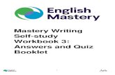 Mastery Writing Self-study Workbook 3: Answers and Quiz Booklet · 2020-06-17 · I have not used any fragments. I have included speech and punctuated it correctly. All my verbs are