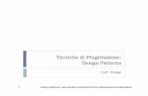 Tecniche di Progettazione: Design Patternsdidawiki.cli.di.unipi.it/lib/exe/fetch.php/magistr... · 17 Design patterns, Laura Semini, Università di Pisa, Dipartimento di Informatica.
