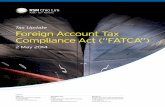 Tax Update Foreign Account Tax Compliance Act (“FATCA”)FATCA impacts non-US hedge funds and investment funds and fund managers, administrators and other fund service providers