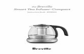 the Breville Smart Tea Infuser Compact - Williams Sonoma · 2018-04-03 · button. The tea maker will start heating. 4. Once the selected brew temperature is reached it will beep