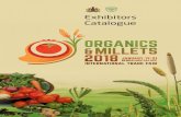 Exhibitors Catalogue - Organics & Millets · 30 M24 Dhatu Organics and Natural Pvt. Ltd 31 M25 Jaykas Foods Pvt. Ltd 32 M26 Grameena Angadi 33 M27 Radico 34 M28 Big Basket 35 M29