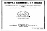...Course" of theDental Council of India Revised BDS Course (3rd Amendment) Regulations, 2011, the words "It is recommended by the DCI that the colleges who have implemented the revised