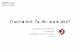 Cholestérol: Quelle normalité? chol.pdf · HPS-S 4S-S HPS-P CARE-P LIPID-P 4S-P 0 5 10 15 20 25 30 30 50 70 90 110 130 150 170 190 210 TNT 80 ... Adapted and Updated from O’Keefe,