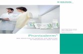 Prontoderm · Prontoderm® RISK REDUCTION OF SURGICAL SITE INFECTION BY PREOPERATIVE BODY WASH Bactericidal efficacy against MRSA, ESBL / ESCR and VRE proven by EN13727