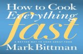 OTHER BOOKS BY MARK BITTMANthe-eye.eu/public/Books/Food/How to Cook Everything Fast...OTHER BOOKS BY MARK BITTMAN How to Cook Everything How to Cook Everything Vegetarian How to Cook
