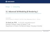 11. Advanced 3d Modeling & Rendering 1elearning.kocw.net/KOCW/document/2015/hanyang/leejinkook... · 2016-09-09 · Design Computing 11. Advanced 3d Modeling & Rendering 1 11/11/2015