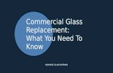 Glass Replacement - What You Need To Know