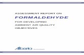 ASSESSMENT REPORT ON FORMALDEHYDE€¦ · Assessment Report on Formaldehyde for Developing Ambient Air Quality Objectives i. ... thiourea, organic chemicals, glass mirrors and explosives.