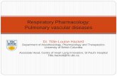Respiratory Pharmacology: Pulmonary vascular diseases€¦ · Department of Anesthesiology, Pharmacology and Therapeutics . University of British Columbia. Associate Head, Centre