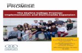 E S C OLLEGE PROMIS TH E - Skyline College · The Skyline College Promise: Implementation and Districtwide Expansion 16-041 California College Promise Innovation Grant February 2017