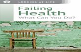 LOOKING AT LIFE Failing Health - cdn.rbcintl.orgcdn.rbcintl.org/cdn/pdf/sg_ENLALFailingHealthW.pdf · happens. God is thus the perfect answer to our fears and concerns. And there’s