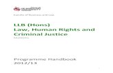 LLB (Hons) Law, Human Rights and Criminal Justice€¦ · 1 Faculty of Business and Law LLB (Hons) Law, Human Rights and Criminal Justice M20041 Programme Handbook 2012/13