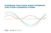 Power Factor and Power Factor Correction | CUI Inc · Power factor (pf) is the ratio of real power (P) flowing to the load, to the apparent power in the circuit (S). It is a sinusoidal