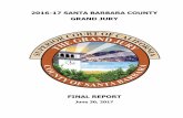 2016-17 SANTA BARBARA COUNTY GRAND JURY2016‐17 SANTA BARBARA COUNTY GRAND JURY FINAL REPORT June 30, 2017 SANTA BARBARA COUNTY COURTHOUSE 1100 Anacapa Street Santa Barbara, CA 93101