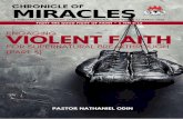 MIRACLES · 2020-03-22 · Faith is not a beggarly force; it is a conquering force. Faith is the victory that overcomes the world (Daniel 3:1-18). It is faith that moves the hand